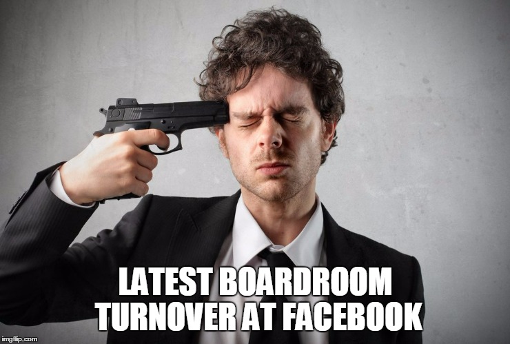 LATEST BOARDROOM TURNOVER AT FACEBOOK | made w/ Imgflip meme maker