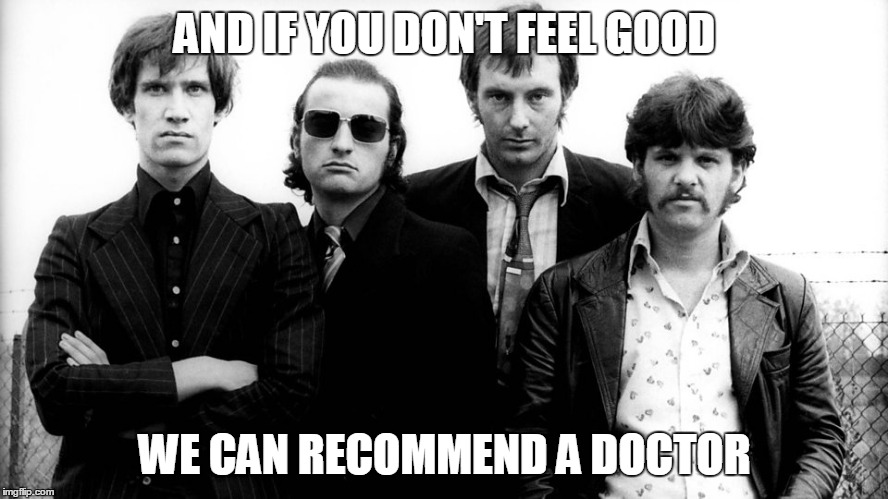 AND IF YOU DON'T FEEL GOOD WE CAN RECOMMEND A DOCTOR | made w/ Imgflip meme maker