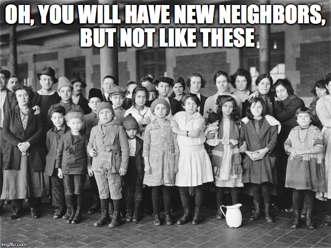 OH, YOU WILL HAVE NEW NEIGHBORS, BUT NOT LIKE THESE | made w/ Imgflip meme maker