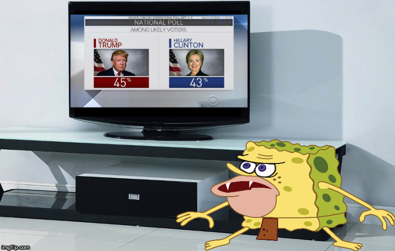 Spongegar - Election 2016 | image tagged in election 2016,spongegar,primitive spongebob,caveman spongebob,hilary clinton,donald trump | made w/ Imgflip meme maker