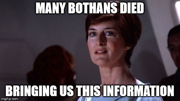 MANY BOTHANS DIED BRINGING US THIS INFORMATION | made w/ Imgflip meme maker