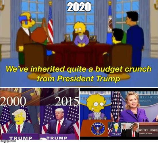 "Simpsons did it." | 2020 | image tagged in trump2016 | made w/ Imgflip meme maker