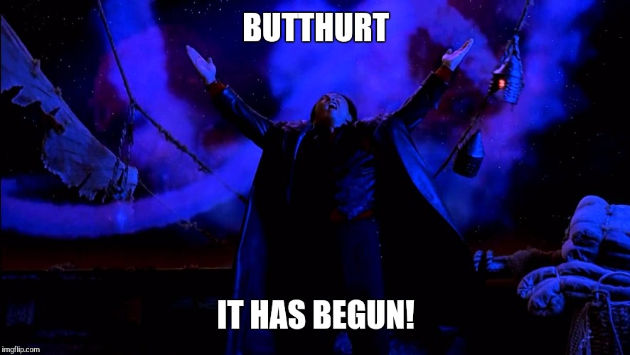 Trump wins! | BUTTHURT; IT HAS BEGUN! | image tagged in shang tsung it has begun,donald trump,liberals | made w/ Imgflip meme maker