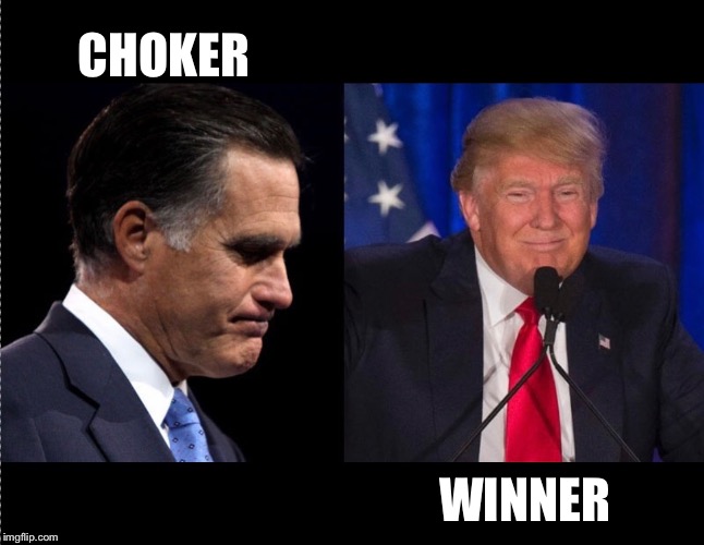 Trump v. Romney | CHOKER; WINNER | image tagged in trump | made w/ Imgflip meme maker