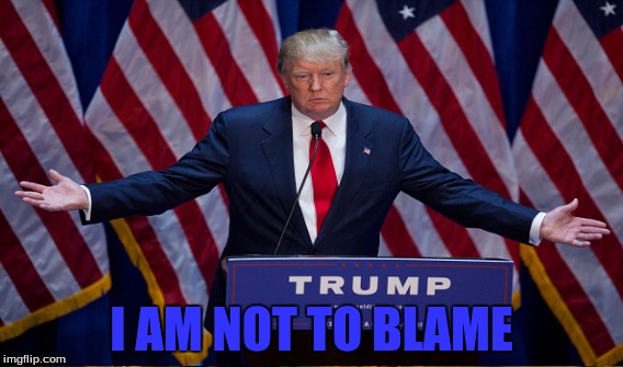 I AM NOT TO BLAME | made w/ Imgflip meme maker