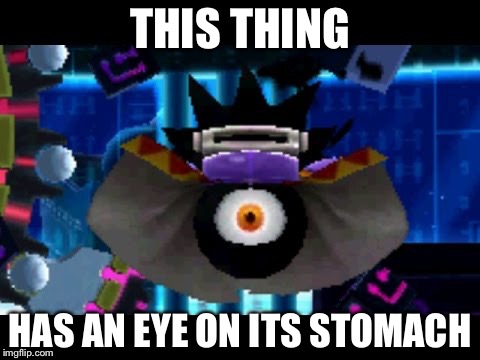 THIS THING; HAS AN EYE ON ITS STOMACH | image tagged in dark matter | made w/ Imgflip meme maker