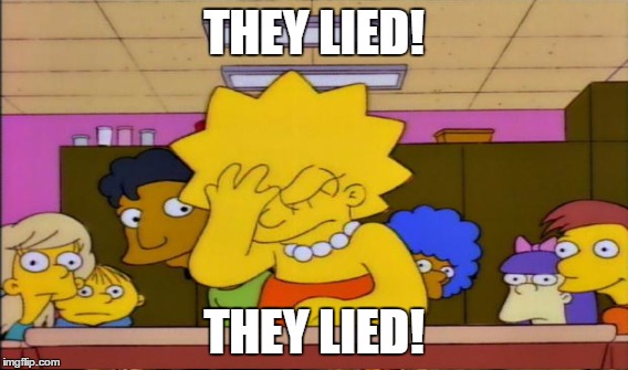 THEY LIED! THEY LIED! | made w/ Imgflip meme maker