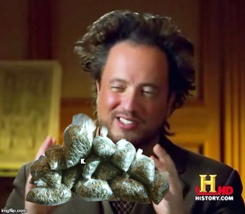 Ancient Aliens Meme | K. | image tagged in memes,ancient aliens | made w/ Imgflip meme maker