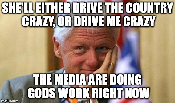 SHE'LL EITHER DRIVE THE COUNTRY CRAZY, OR DRIVE ME CRAZY THE MEDIA ARE DOING GODS WORK RIGHT NOW | made w/ Imgflip meme maker