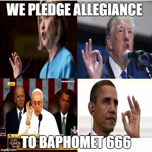 Masonic order | WE PLEDGE ALLEGIANCE; TO BAPHOMET 666 | image tagged in mason,president,666,donald trump,hillary clinton | made w/ Imgflip meme maker