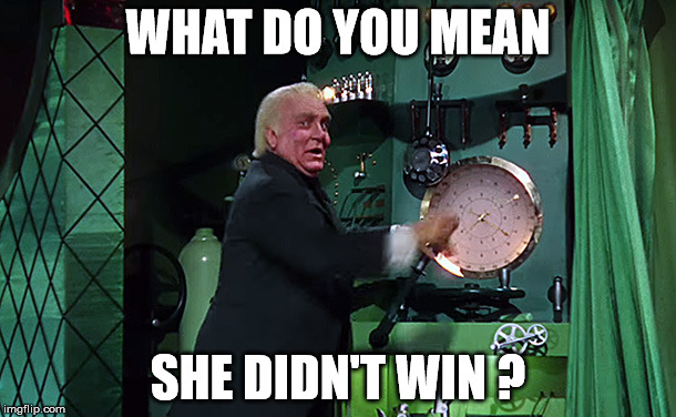 What do you mean she didn't win? | WHAT DO YOU MEAN; SHE DIDN'T WIN ? | image tagged in hillary clinton | made w/ Imgflip meme maker