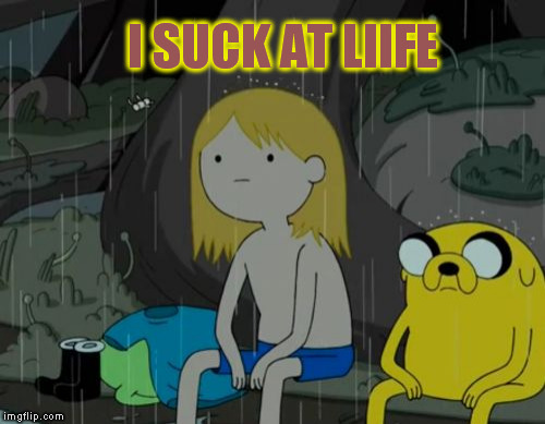 Life Sucks Meme | I SUCK AT LIIFE | image tagged in memes,life sucks | made w/ Imgflip meme maker