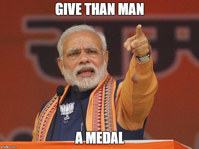 GIVE THAN MAN; A MEDAL | made w/ Imgflip meme maker