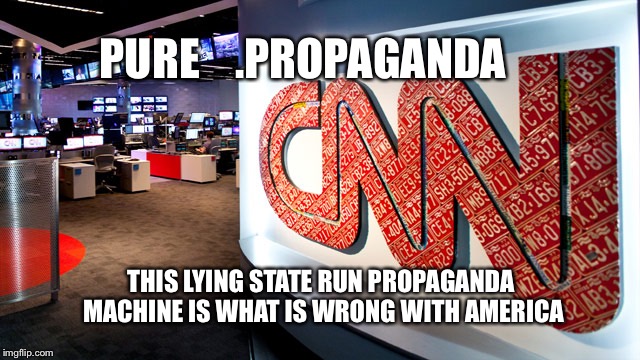 CNN PROPAGANDA | PURE    .PROPAGANDA; THIS LYING STATE RUN PROPAGANDA MACHINE IS WHAT IS WRONG WITH AMERICA | image tagged in cnn,propaganda,time machine,islamic state | made w/ Imgflip meme maker