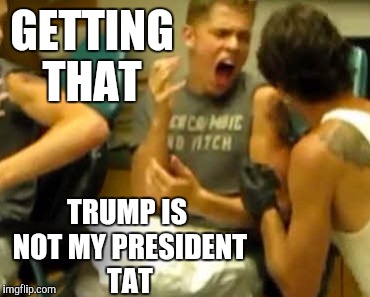 @ #notmypresident  | GETTING THAT; TRUMP IS NOT MY PRESIDENT TAT | image tagged in tattoo boy | made w/ Imgflip meme maker