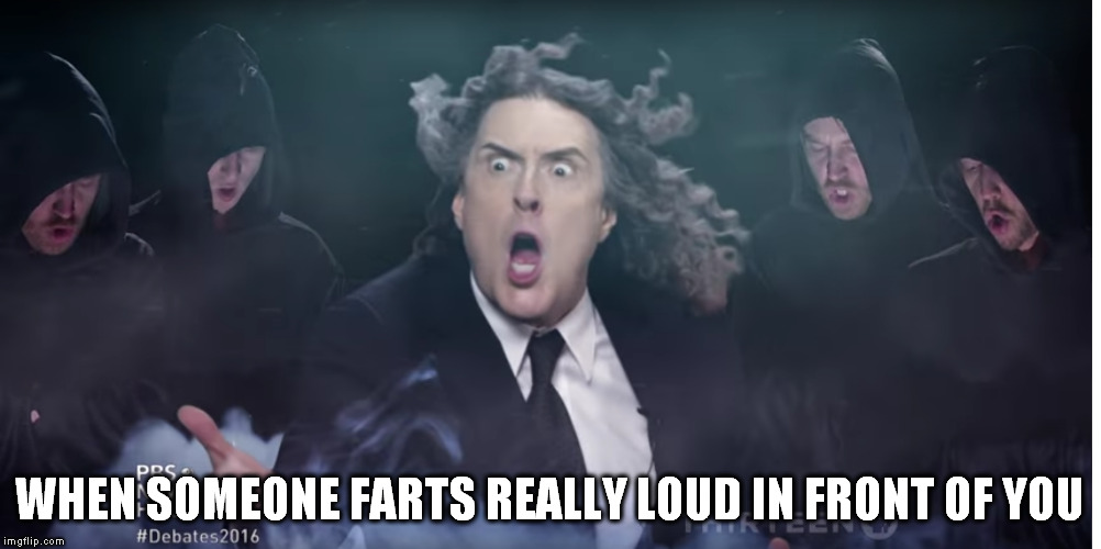 Weird al fart | WHEN SOMEONE FARTS REALLY LOUD IN FRONT OF YOU | image tagged in fart,memes,weird al,schmoyoho | made w/ Imgflip meme maker