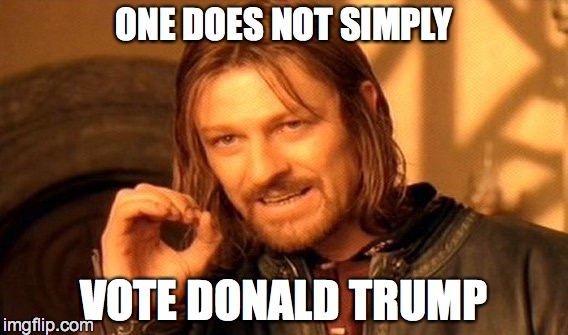 One Does Not Simply Meme | ONE DOES NOT SIMPLY; VOTE DONALD TRUMP | image tagged in memes,one does not simply | made w/ Imgflip meme maker