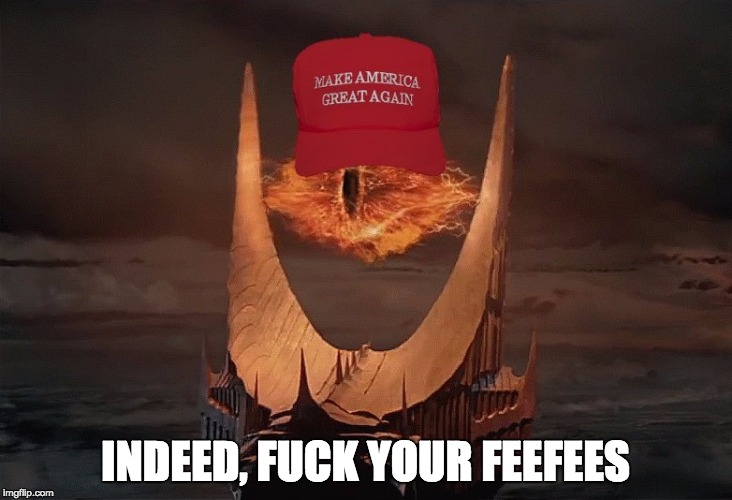 INDEED, FUCK YOUR FEEFEES | made w/ Imgflip meme maker