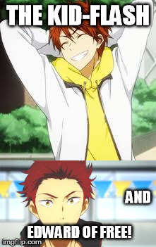 Free!  | THE KID-FLASH; AND EDWARD OF FREE! | image tagged in anime,memes,funny memes,young justice,twilight,free | made w/ Imgflip meme maker