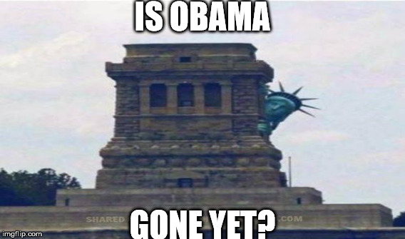 obama | IS OBAMA; GONE YET? | image tagged in obama | made w/ Imgflip meme maker