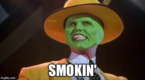 SMOKIN' | made w/ Imgflip meme maker