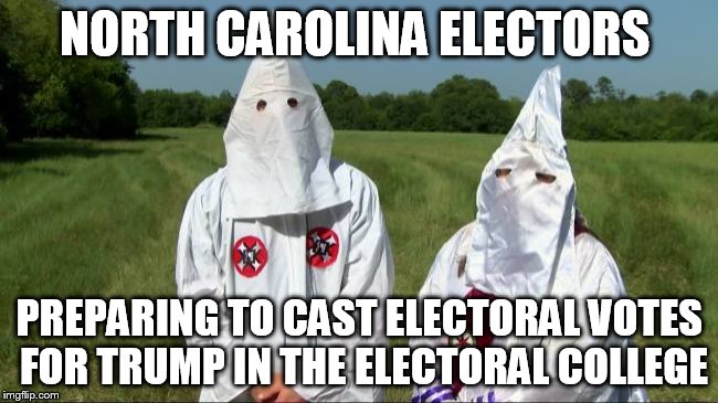 Donald trumps america | NORTH CAROLINA ELECTORS; PREPARING TO CAST ELECTORAL VOTES FOR TRUMP IN THE ELECTORAL COLLEGE | image tagged in election 2016 | made w/ Imgflip meme maker