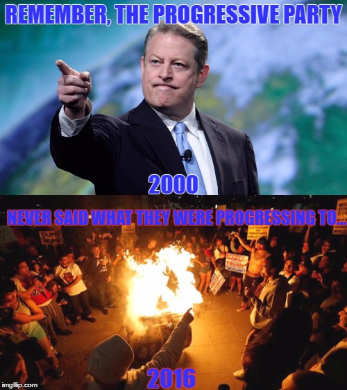 Progressives | REMEMBER, THE PROGRESSIVE PARTY; 2000; NEVER SAID WHAT THEY WERE PROGRESSING TO... 2016 | image tagged in progress,overreaction | made w/ Imgflip meme maker