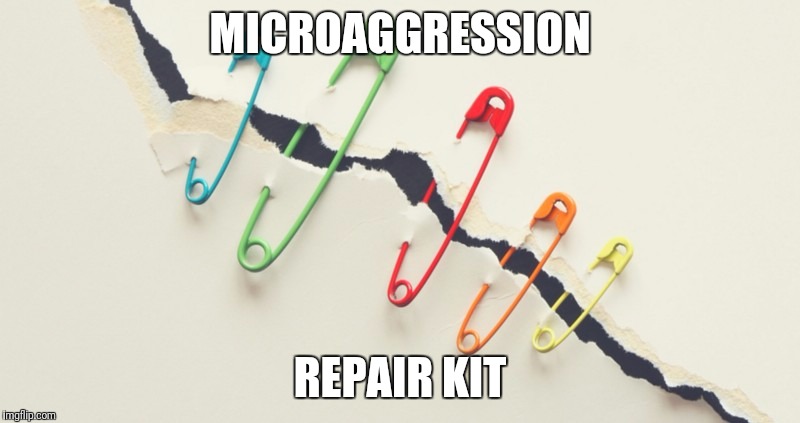 Safe space sealant | MICROAGGRESSION; REPAIR KIT | image tagged in rainbow safety pins,safe space | made w/ Imgflip meme maker
