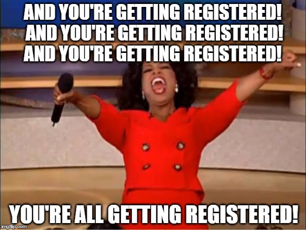 Cool Barcode Tattoo! | AND YOU'RE GETTING REGISTERED! AND YOU'RE GETTING REGISTERED! AND YOU'RE GETTING REGISTERED! YOU'RE ALL GETTING REGISTERED! | image tagged in memes,trump,election,donald trump,president trump,politics | made w/ Imgflip meme maker