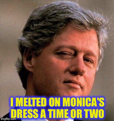I MELTED ON MONICA'S DRESS A TIME OR TWO | made w/ Imgflip meme maker