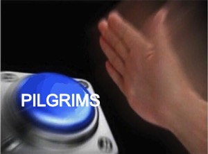 Blank Nut Button Meme | PILGRIMS | image tagged in blank nut button | made w/ Imgflip meme maker