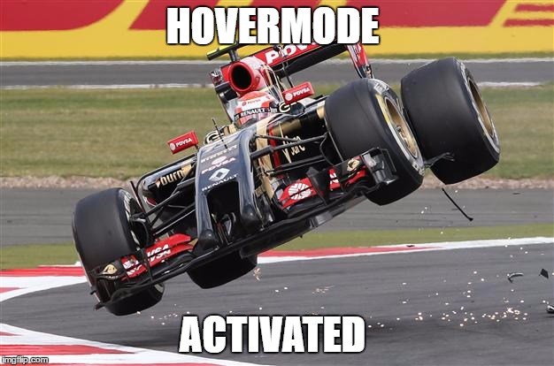 R | HOVERMODE; ACTIVATED | image tagged in f1 | made w/ Imgflip meme maker