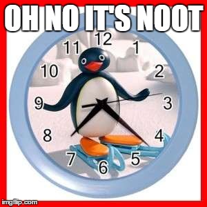 OH NO IT'S NOOT | made w/ Imgflip meme maker