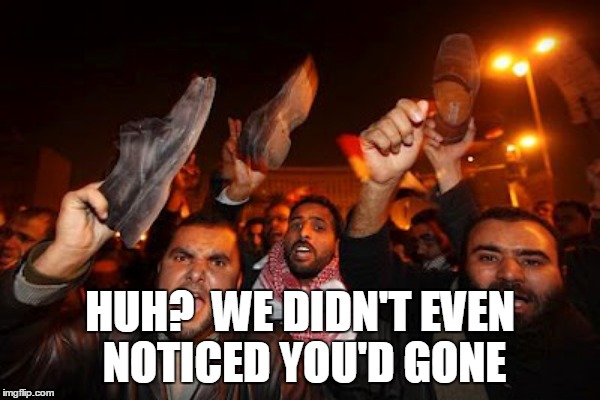 HUH?  WE DIDN'T EVEN NOTICED YOU'D GONE | made w/ Imgflip meme maker