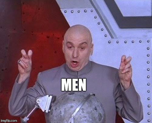 Dr Evil Laser Meme | MEN | image tagged in memes,dr evil laser | made w/ Imgflip meme maker