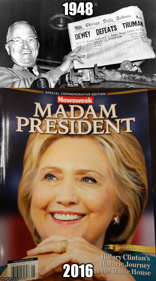 1948 and 2016 | 1948; 2016 | image tagged in hillary clinton 2016 | made w/ Imgflip meme maker