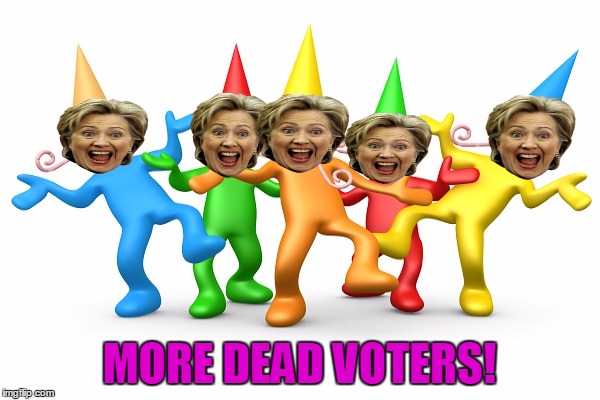 MORE DEAD VOTERS! | made w/ Imgflip meme maker