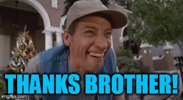 THANKS BROTHER! | made w/ Imgflip meme maker