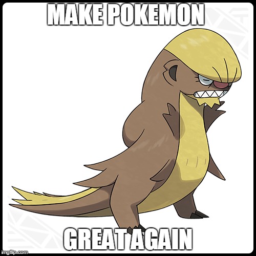 MAKE POKEMON; GREAT AGAIN | image tagged in memes,pokemon,trump | made w/ Imgflip meme maker