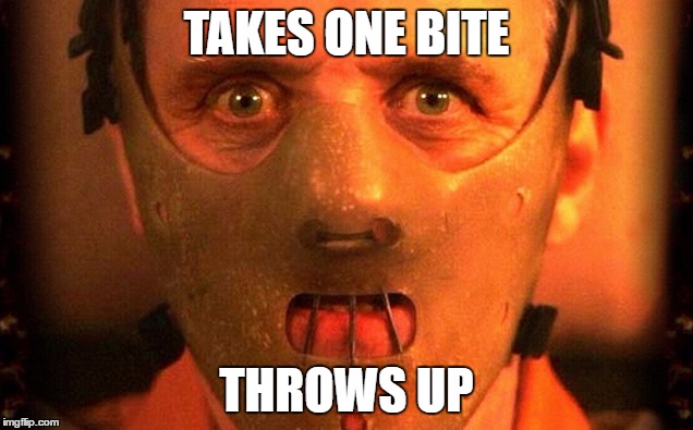 TAKES ONE BITE THROWS UP | made w/ Imgflip meme maker