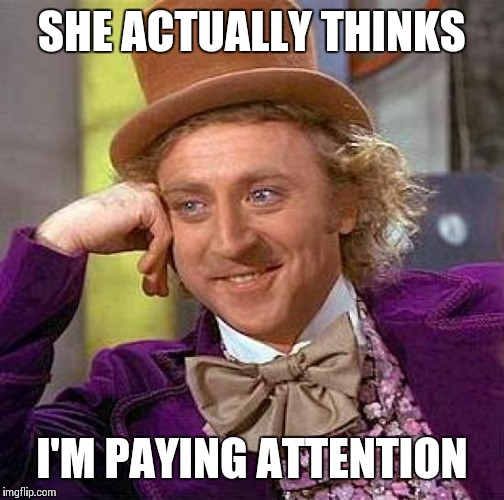 Creepy Condescending Wonka Meme Imgflip