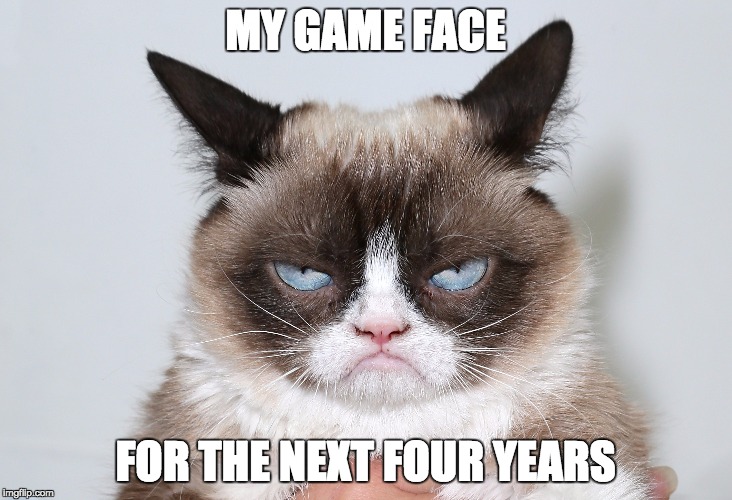 MY GAME FACE; FOR THE NEXT FOUR YEARS | image tagged in trump,donald trump,election 2016,president 2016,2016 election | made w/ Imgflip meme maker
