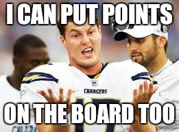 I CAN PUT POINTS ON THE BOARD TOO | made w/ Imgflip meme maker