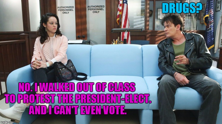 #liberaldouchebags | DRUGS? NO. I WALKED OUT OF CLASS TO PROTEST THE PRESIDENT-ELECT. AND I CAN'T EVEN VOTE. | image tagged in liberals,political,trump,ferris bueller,funny | made w/ Imgflip meme maker