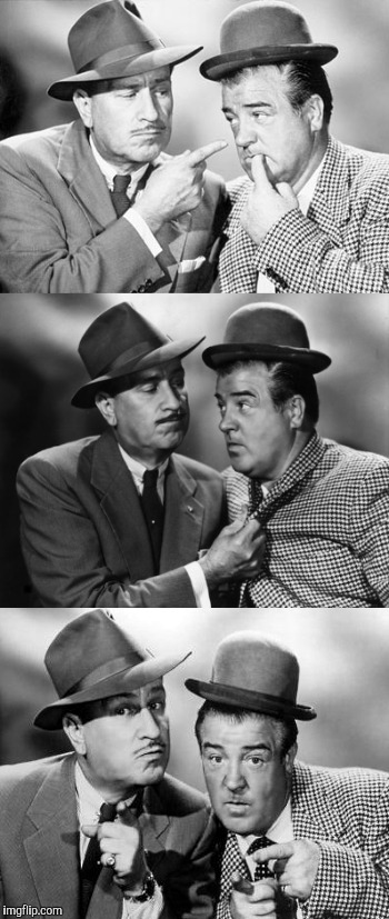 Abbott and costello crackin' wize Blank Meme Template