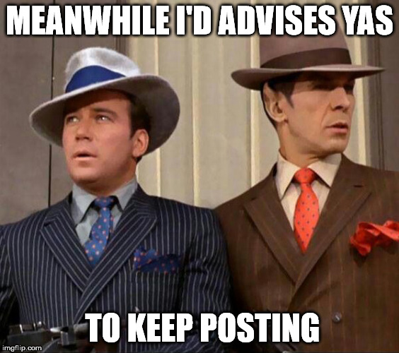 MEANWHILE I'D ADVISES YAS TO KEEP POSTING | made w/ Imgflip meme maker