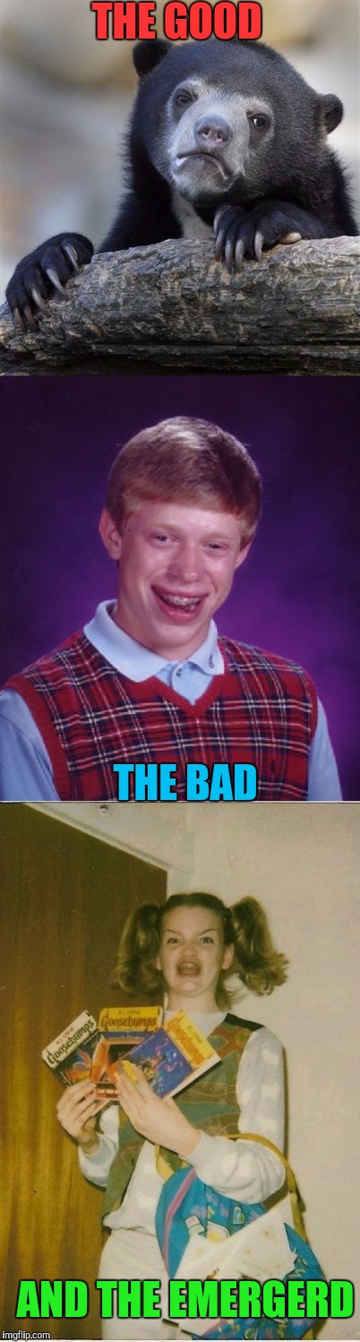 Insert your funniest pics! | THE GOOD; THE BAD; AND THE EMERGERD | image tagged in memes | made w/ Imgflip meme maker