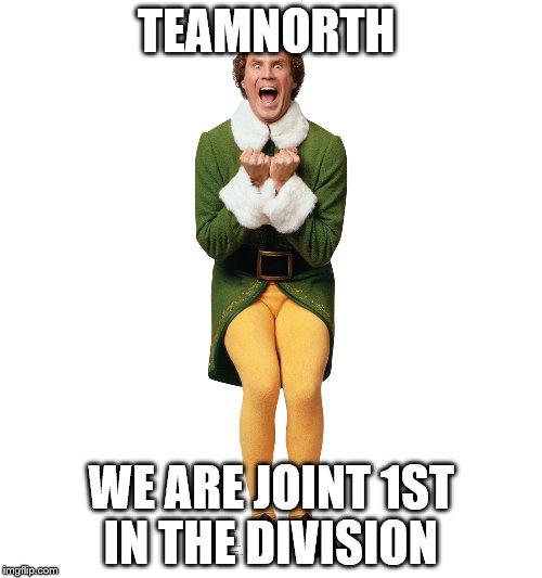 Christmas Elf | TEAMNORTH; WE ARE JOINT 1ST IN THE DIVISION | image tagged in christmas elf | made w/ Imgflip meme maker