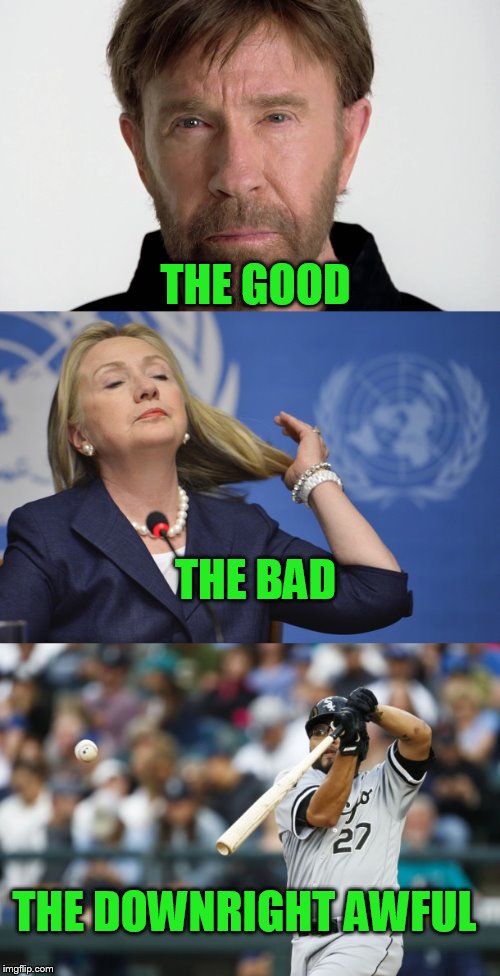 THE GOOD THE BAD THE DOWNRIGHT AWFUL | made w/ Imgflip meme maker