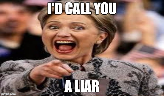 I'D CALL YOU A LIAR | made w/ Imgflip meme maker
